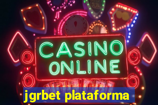 jgrbet plataforma